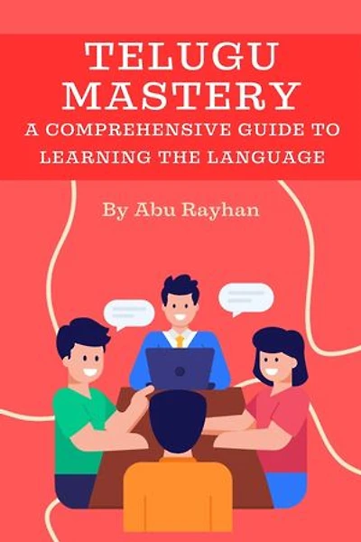 Telugu Mastery: A Comprehensive Guide to Learning the Language