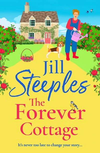 The Forever Cottage: A wonderfully warmhearted, uplifting read from Jill Steeples