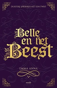 Belle en het Beest: een novelle