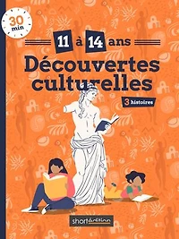 3 histoires (11 - 14 ans) : Découvertes culturelles #1