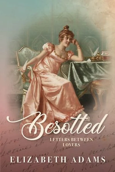 Besotted: Letters Between Lovers