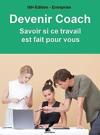 Devenir Coach: Savoir si ce travail est fait pour vous