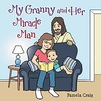 My Granny and her Miracle Man