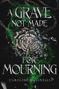 A Grave Not Made For Mourning