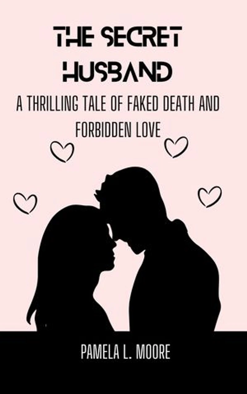 The Secret Husband: A Thrilling Tale of Faked Death and Forbidden Love