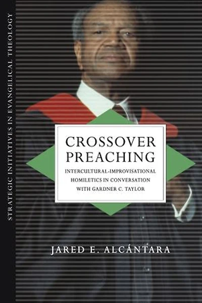 Crossover Preaching: Intercultural-Improvisational Homiletics Conversation with Gardner C. Taylor