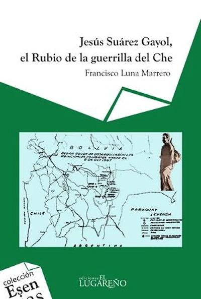 Jesús Súarez Gayol, el rubio de la guerrilla del Ché