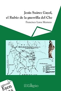 Jesús Súarez Gayol, el rubio de la guerrilla del Ché