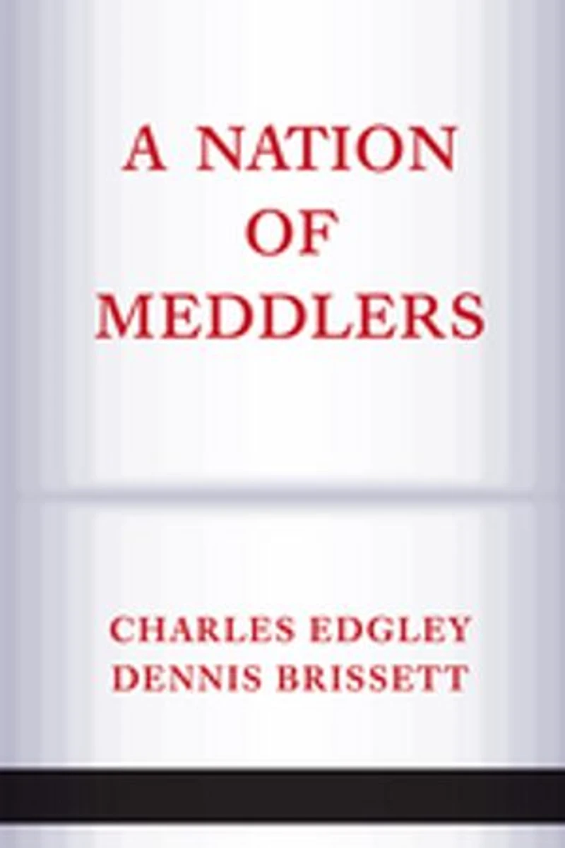 A Nation Of Meddlers