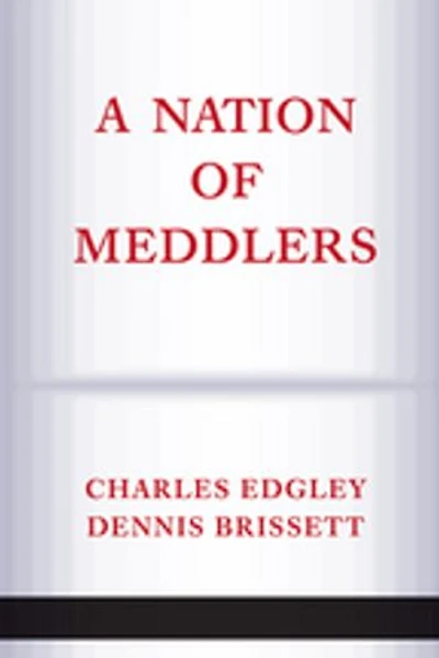 A Nation Of Meddlers