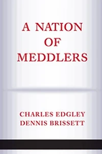 A Nation Of Meddlers