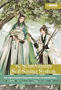 The Scum Villain's Self-Saving System - Light Novel, Band 01: Der dämonische Weg des stolzen Unsterblichen
