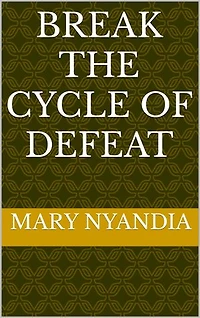 BREAK THE CYCLE OF DEFEAT