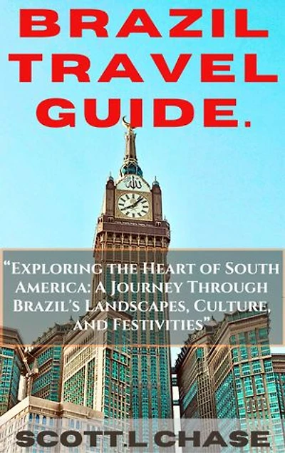 BRAZIL TRAVEL GUIDE.