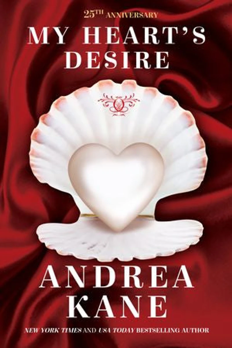My Heart’s Desire: 25th Anniversary Edition