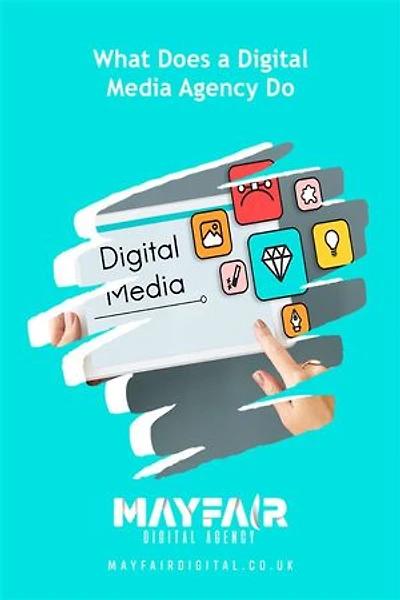 What Does a Digital Media Agency Do: What Does a Digital Media Agency Do