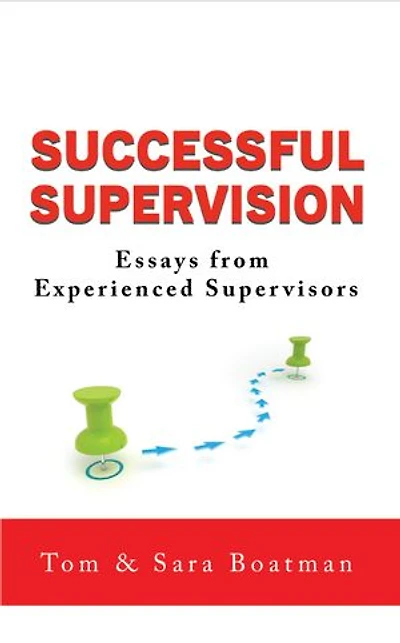 Successful Supervision: Essays from Experienced Supervisors