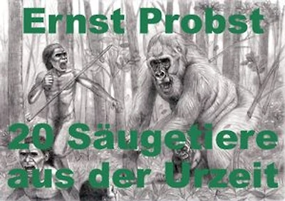 20 Säugetiere aus der Urzeit
