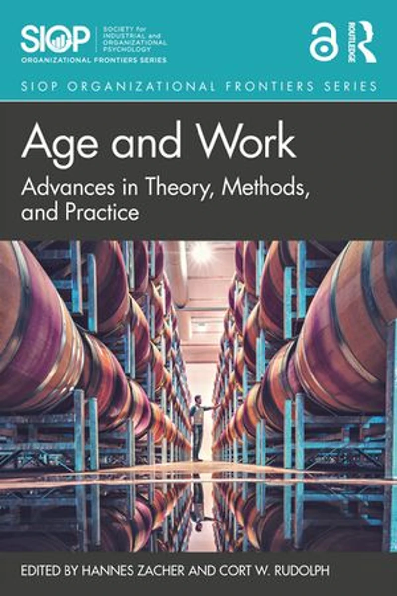 Age and Work: Advances Theory, Methods, Practice