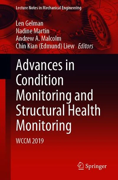 Advances Condition Monitoring and Structural Health Monitoring: WCCM 2019