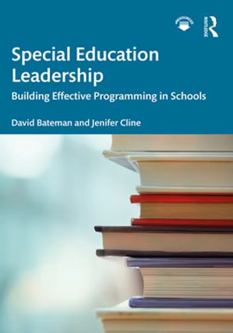 Special Education Leadership: Building Effective Programming Schools