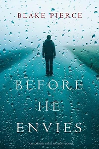 Before He Envies (A Mackenzie White Mystery—Book 12)