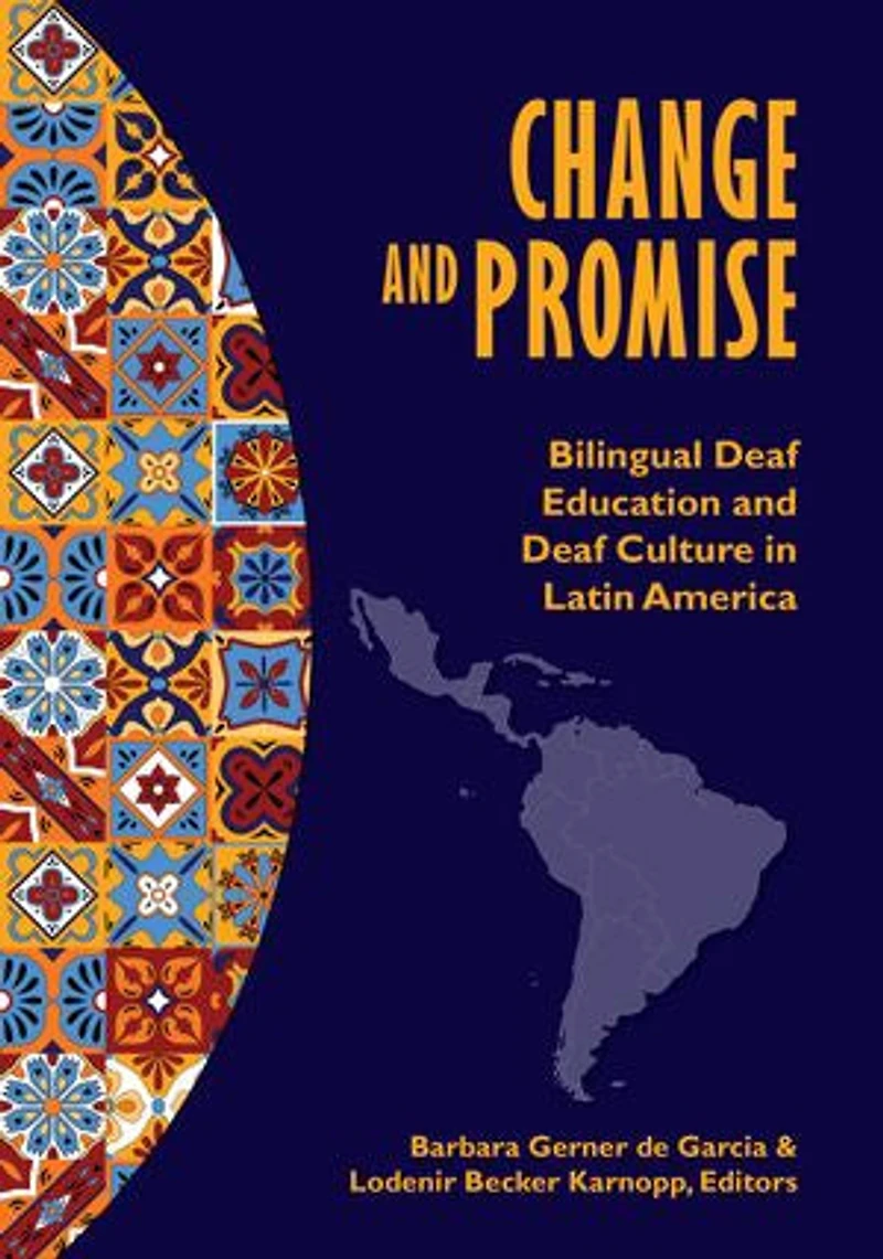 Change and Promise: Bilingual Deaf Education Culture Latin America