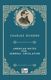 American Notes For General Circulation