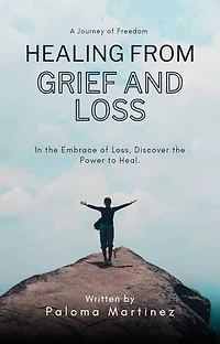 Healing From Grief and Loss