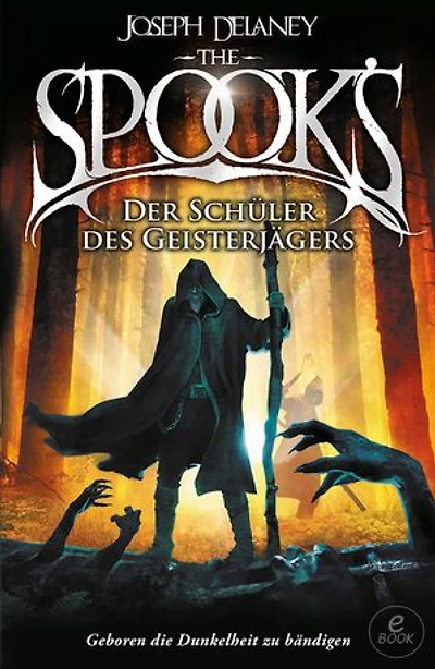 The Spook's 1: Der Schüler des Geisterjägers – Eine düstere Fantasy über Hexen, Dämonen und tödliche Prüfungen