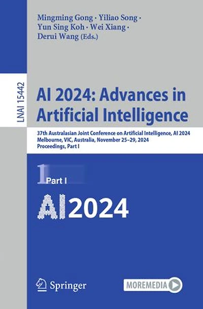 AI 2024: Advances Artificial Intelligence: 37th Australasian Joint Conference on Intelligence, 2024, Melbourne, VIC, Australia, November 25-29, Proceedings, Part I