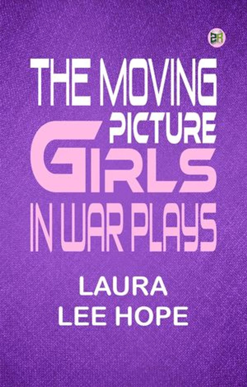 The Moving Picture Girls in War Plays