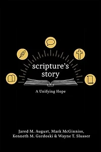Scripture's Story: A Unifying Hope