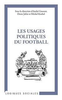 Les usages politiques du football