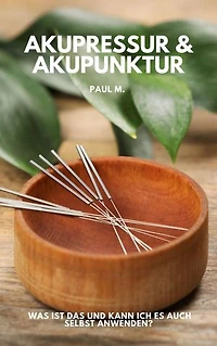 Akupressur & Akupunktur: was ist das und kann ich es auch selbst anwenden?