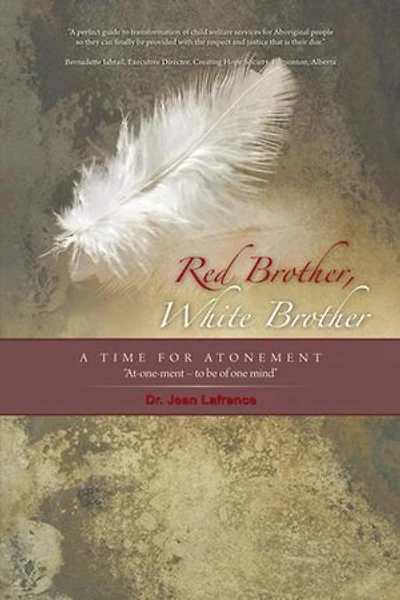 Red Brother, White Brother: A Time For Atonement