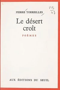 Le désert croît: Suivi de Les deux sources. Suivi de Fulguration. Suivi de Énigme de l'oiseau