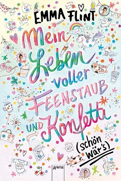 Mein Leben voller Feenstaub und Konfetti (schön wär's!): Kinderbuch ab 10