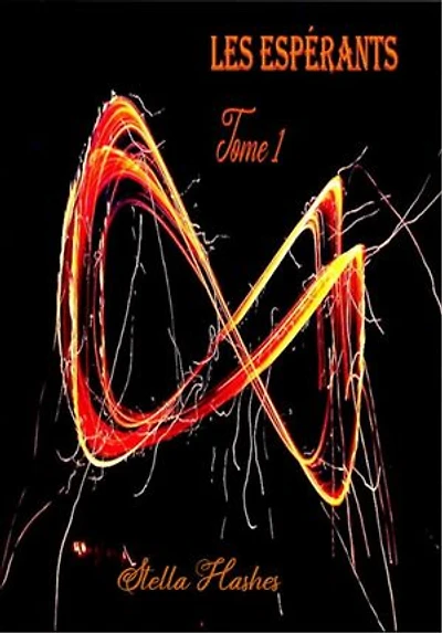 Les Espérants: Tome 1