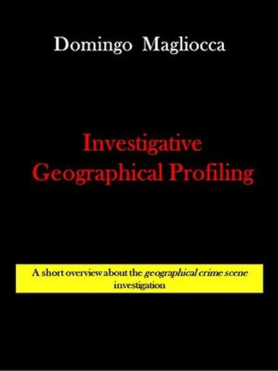 INVESTIGATIVE GEOGRAPHICAL PROFILING. A short overview about the geographical crime scene investigation