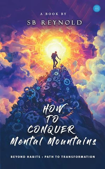How to Conquer Mental Mountains