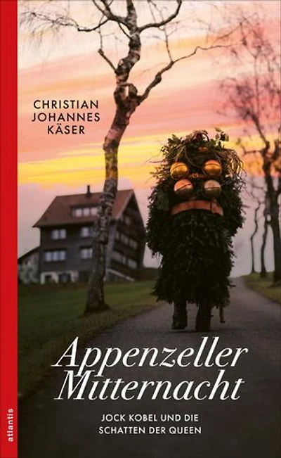 Appenzeller Mitternacht: Jock Kobel und die Schatten der Queen