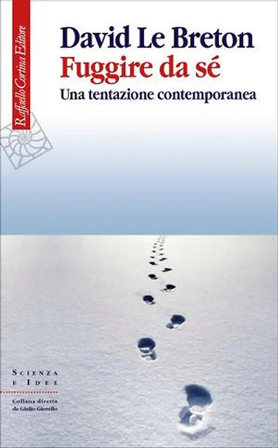 Fuggire da sé: Una tentazione contemporanea