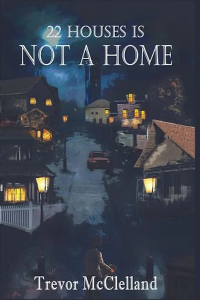 22 Houses Is Not a Home