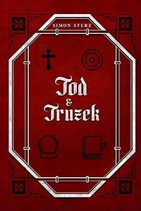 Tod und Truzek: Roman