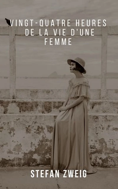 Vingt-quatre heures de la vie d'une femme