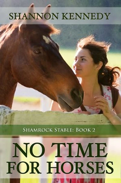 No Time for Horses: Shamrock Stables, #2