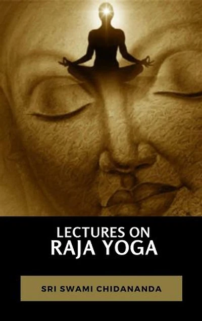 Lectures on Raja Yoga
