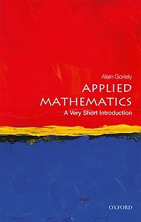 Applied Mathematics: A Very Short Introduction