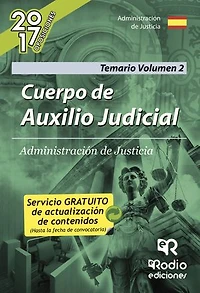 Cuerpo de Auxilio Judicial. Administración de Justicia. Temario Volumen 2